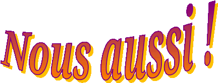 Nous aussi !